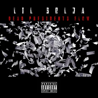 Dead Presidents Flows by Lil Solja