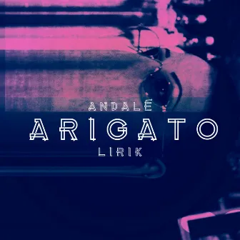 ARIGATO by Andalé