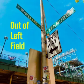 Out of Left Field by Bleacher Bum Band