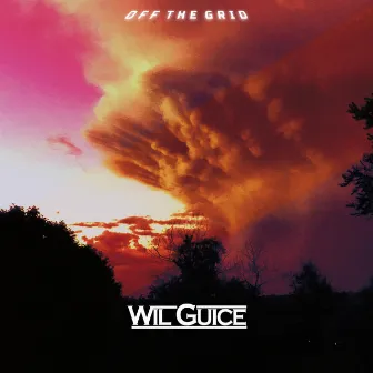 OFF THE GRID by Wil Guice