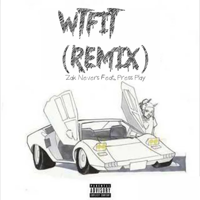 WTFIT - Remix