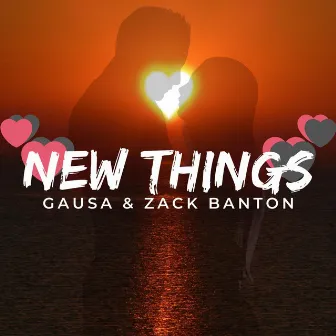 New Things by Zack Banton