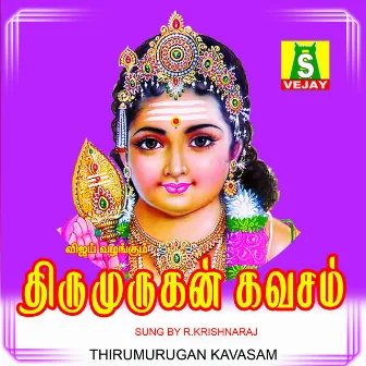 Thirumurugan Kavasam by R. Krishnaraj