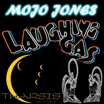 Laughing Gas by Mojo Jones