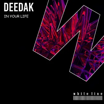 In Your Life by Deedak