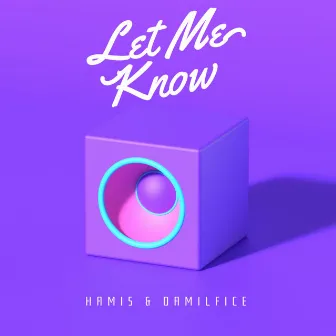 Let Me Know by Hamis