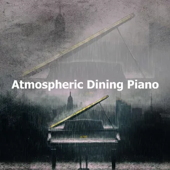 Atmospheric Dining Piano by Solo Piano Remix Squad