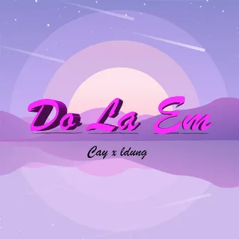 Do La Em by ldung