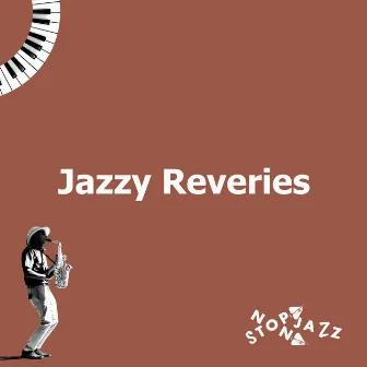 Jazzy Reveries by Non Stop Jazz