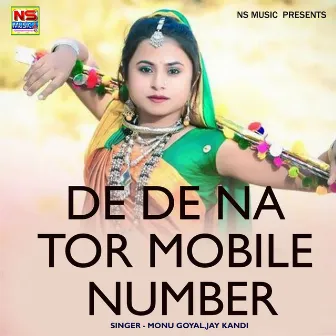 De De Na Tor Mobile Number by 