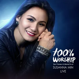 100% Worship (Live) by Susanna Min