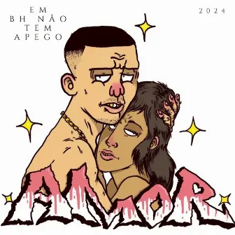 Em Bh Não Tem Apego by Unknown Artist