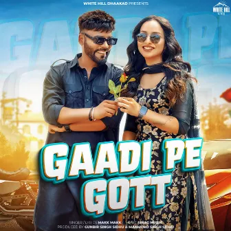 Gaadi Pe Gott by Makk Makk