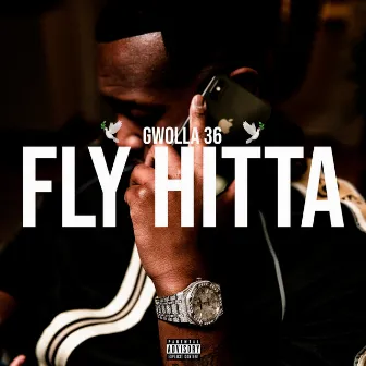 Fly Hitta by Gwolla 36