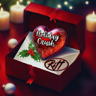 Holiday Crush by Riff