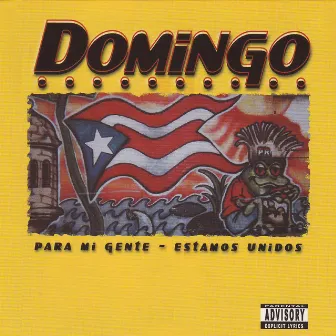 Para Mi Gente - Estamos Unidos by Domingo