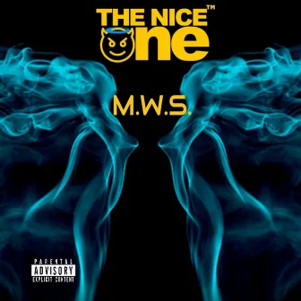 M.W.S. by The Nice One