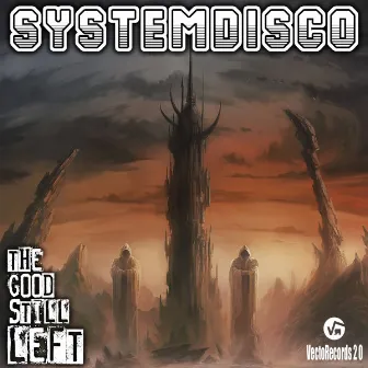 The Good Still Left by SystemDisco