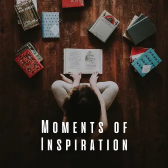 Moments of Inspiration: Music for Study Breaks by Passion for Music Academy