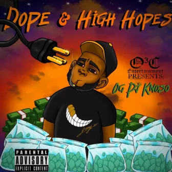 Dope & High Hopes by Og Pj Knoso