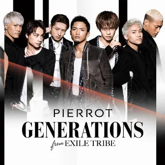 PIERROT by GENERATIONS from EXILE TRIBE