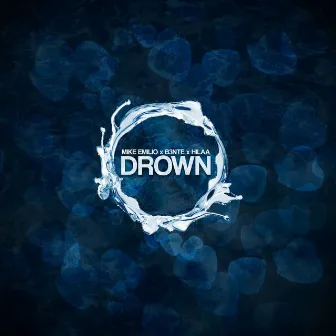 Drown by Mike Emilio