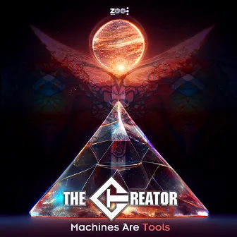 Machine Are Tools by The Creator