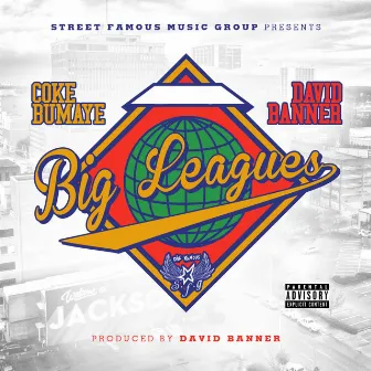 Big Leagues by Coke Bumaye