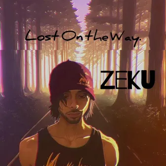 Lost on the way by Zeku