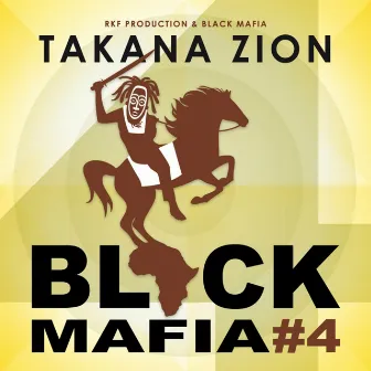 Black Mafia 4 by Takana Zion