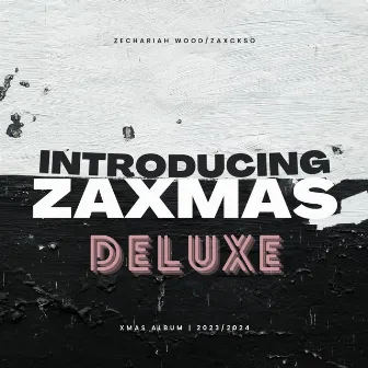 ZAXMAS (DELUXE) by Zaxckso