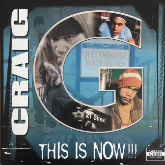 This Is Now!!! by Craig G