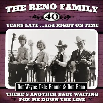 There’s Another Baby Waiting for Me Down the Line by The Reno Brothers