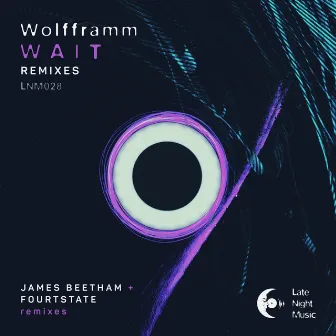 Wait REMIXES by Wolfframm