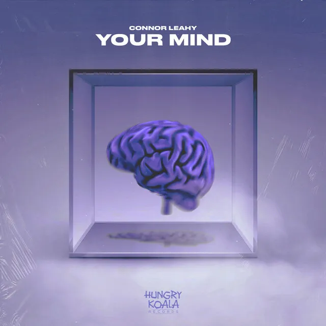 Your Mind - Original Mix