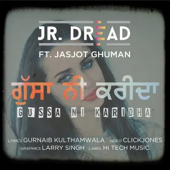 Gussa Ni Karidha by JR Dread