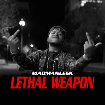 Lethal Weapon by Madmanleek