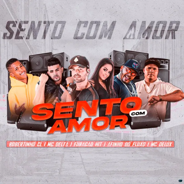 Sento Com Amor (feat. Furacão Hit & Mc Delux)