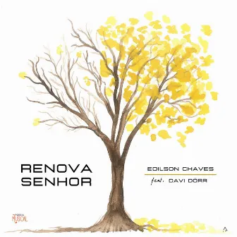 Renova Senhor by Edilson Chaves