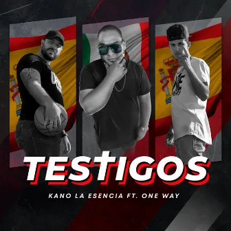 Testigos by Kano la Esencia