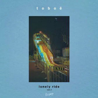 Lonely Ride, Vol. 1 by Toboë