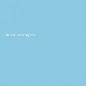 Meaningless by Jon Brion