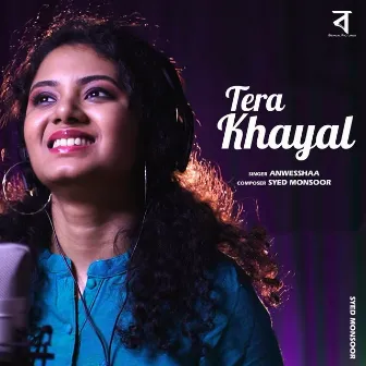 Tera Khayal by Anweshaa