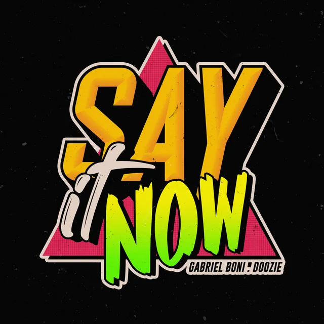 Say It Now - Original mix