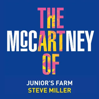 Junior's Farm by Steve Miller