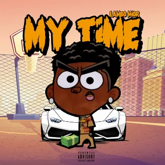 My Time by Lambo Mior