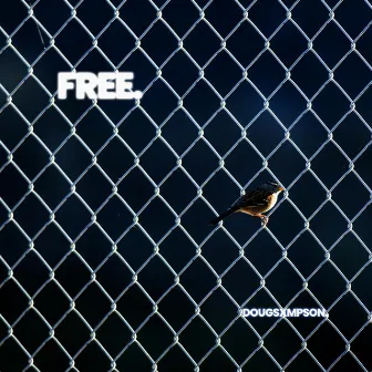 Free by Doug Simpson