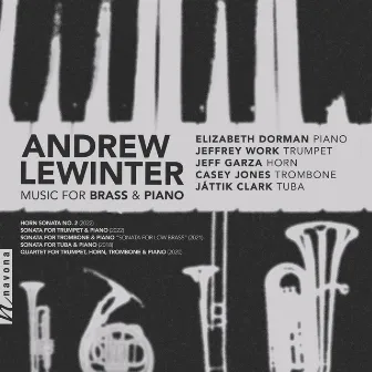 Andrew Lewinter: Music for Brass & Piano by Elizabeth Dorman