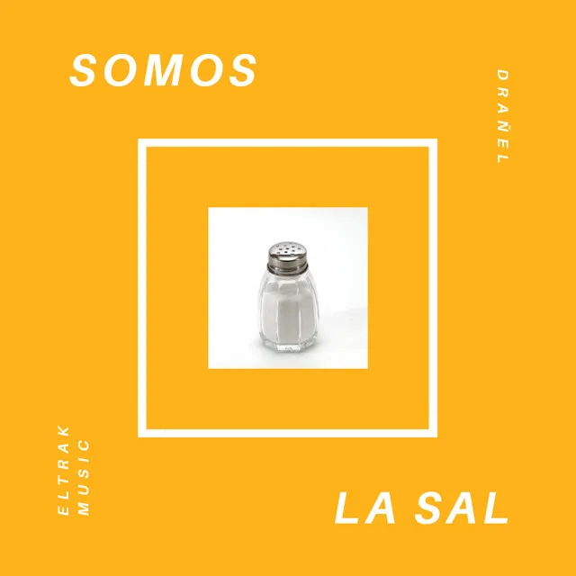 Somos la sal