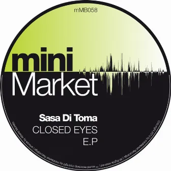 Closed Eyes E.P by Sasa di Toma